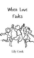 When Love Fades 9908007343 Book Cover