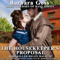 The Housekeeper's Proposal: Who Killed Helen Walker? 1665059907 Book Cover