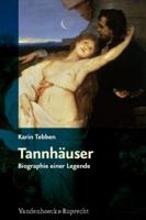 Tannhauser: Biographie Einer Legende 3525208677 Book Cover