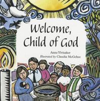 Washed and Welcome: Welcome, Child of God 1451401337 Book Cover