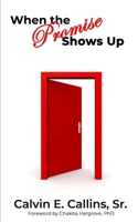 When the Promise Shows Up B083XWLYY4 Book Cover