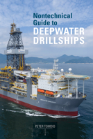Nontechnical Guide to Deepwater Drillships 0764366629 Book Cover