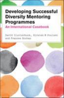 Developing Successful Diversity Mentoring Programmes: An International Casebook 0335243886 Book Cover
