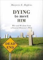 Dying to Meet Him 1613464894 Book Cover
