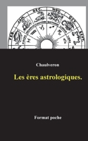 Les ères astrologiques. 2322487554 Book Cover