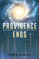 Providence Ends 0998960667 Book Cover