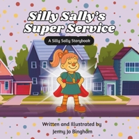 Silly Sally's Super Service B0F88N1ZC8 Book Cover