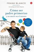 Cómo ser padre primerizo 8466327843 Book Cover