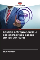 Gestion entrepreneuriale des entreprises basées sur les véhicules (French Edition) 6209953298 Book Cover
