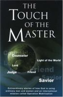 Touch of The Master, The: Extraordinary Stories of how God is using ordinary men, women, and Operation Mobilization 1884543103 Book Cover
