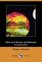 Mind and Motion and Monism 1512033359 Book Cover