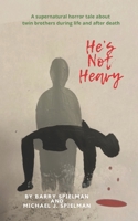 He's Not Heavy B08M8RJLBW Book Cover