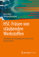 HSC-Fräsen von stäubenden Werkstoffen: Strategien zur Auslegung von Prozess und Komponenten 3662636921 Book Cover