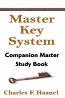 The Master Key System: Companion Master Study Book 1599868423 Book Cover