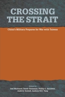 Crossing the Strait: : China's Military Prepares for War with Taiwan 1839315040 Book Cover