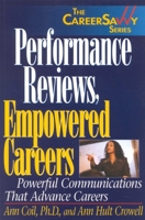 Performance Reviews, Empowered Careers: Powerful Communications that Advance Careers 1570231842 Book Cover