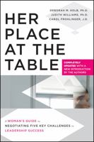 Her Place at the Table: A Woman's Guide to Negotiating Five Key Challenges to Leadership Success 0470633751 Book Cover