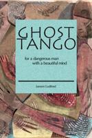 Ghost Tango 0979783038 Book Cover