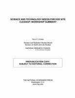 Science and Technology Needs for DOE Site Cleanup: Workshop Summary 0309108217 Book Cover