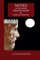 Notes on the Book 'Meditations' by Marcus Aurelius B0CWJ25D84 Book Cover