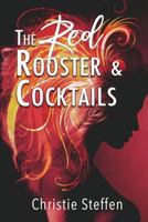 The Red Rooster & Cocktails 1718132352 Book Cover