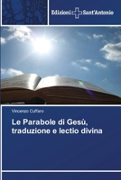 Le Parabole di Gesù, traduzione e lectio divina (Italian Edition) 6202000821 Book Cover