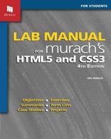 Lab Manual for Murach's Html5 and Css3 1943872457 Book Cover