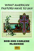 What American Pastors Have to Say 1640285202 Book Cover