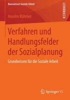 Verfahren Und Handlungsfelder Der Sozialplanung: Grundwissen Fur Die Soziale Arbeit 3658033193 Book Cover
