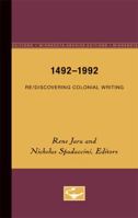 Re-Discovering Colonial Writing, 1492-1992 (Hispanic Issues) 0816620113 Book Cover