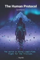 The Human Protocol: Synthesis B0GY18F3P9 Book Cover