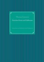 Zwischen Kreuz und Kaffeetasse: Geschichten und Erlebnisse eines Dorfpastors 3732291545 Book Cover