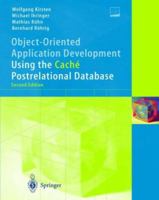 Object-Oriented Application Development Using the Caché Postrelational Database 3540009604 Book Cover