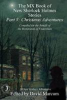 The MX Book of New Sherlock Holmes Stories - Part V: Christmas Adventures 178092996X Book Cover