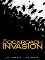 The Cockroach Invasion 1480807478 Book Cover