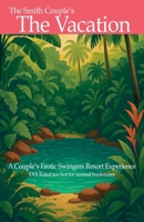 The Vacation (The Smith Couple) B0FNT7BF5Q Book Cover