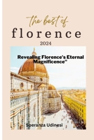 The Best of Florence: Revealing Florence's Eternal Magnificence B0CPJS72ZV Book Cover