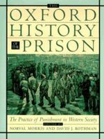 The Oxford History of the Prison: The Practice of Punishment in Western Society 0195118146 Book Cover