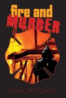 Fire and Murder 1460236564 Book Cover