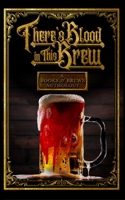 There's Blood in This Brew 1966497083 Book Cover