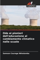 Ode ai pionieri dell'educazione al cambiamento climatico nelle scuole (Italian Edition) 6208101344 Book Cover