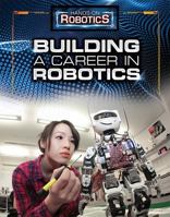 Building a Career in Robotics 1499438826 Book Cover