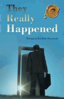 They Really Happened 1466982004 Book Cover