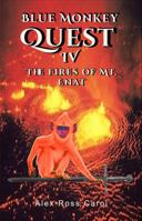 Blue Monkey Quest: The Fires of Mt. Enat - Book 4 1945385227 Book Cover