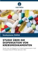 Studie Über Die Dispensation Von Krebsmedikamenten (German Edition) 6208311365 Book Cover