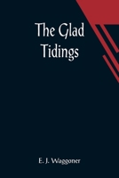 The glad tidings: Galations made clear 9363603385 Book Cover