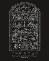 The Road: A Journey Through the Narrative of Scripture 064503665X Book Cover