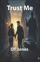 Trust Me 1724147005 Book Cover