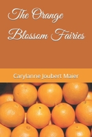 The Orange Blossom Fairies B09R3DJWZ2 Book Cover