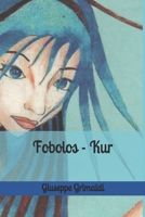 Fobolos - Kur 1982964677 Book Cover